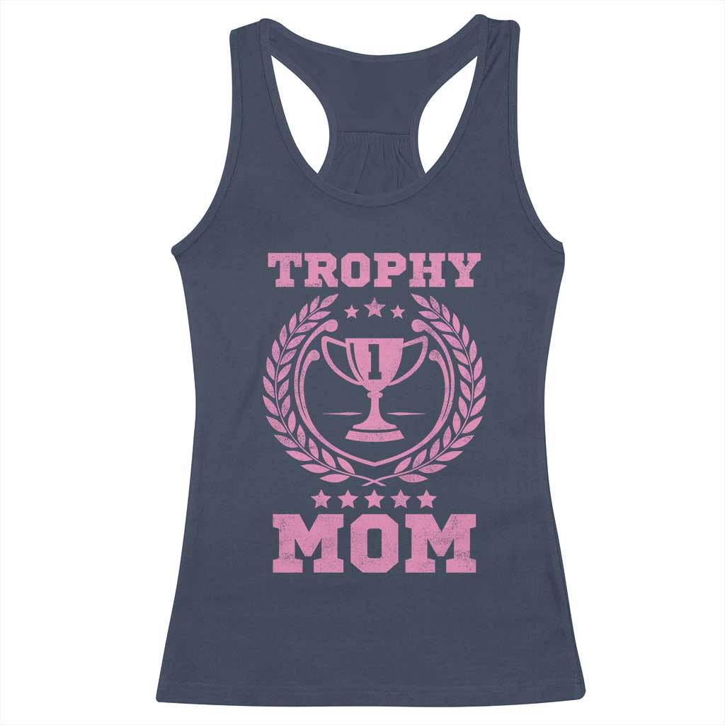Trophy Mom Racerback Tank Top Number One Mama Funny Mother's Day TS11 Navy Print Your Wear