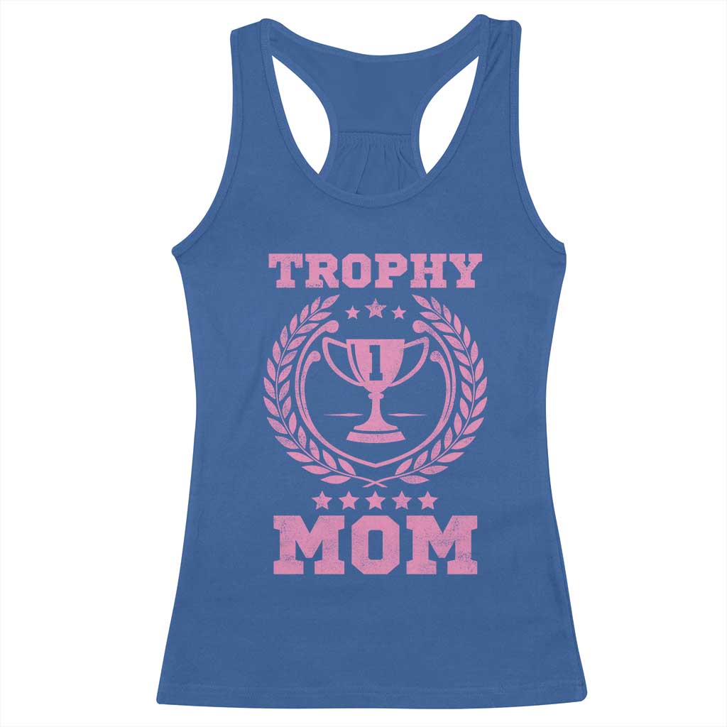 Trophy Mom Racerback Tank Top Number One Mama Funny Mother's Day TS11 Royal Blue Print Your Wear