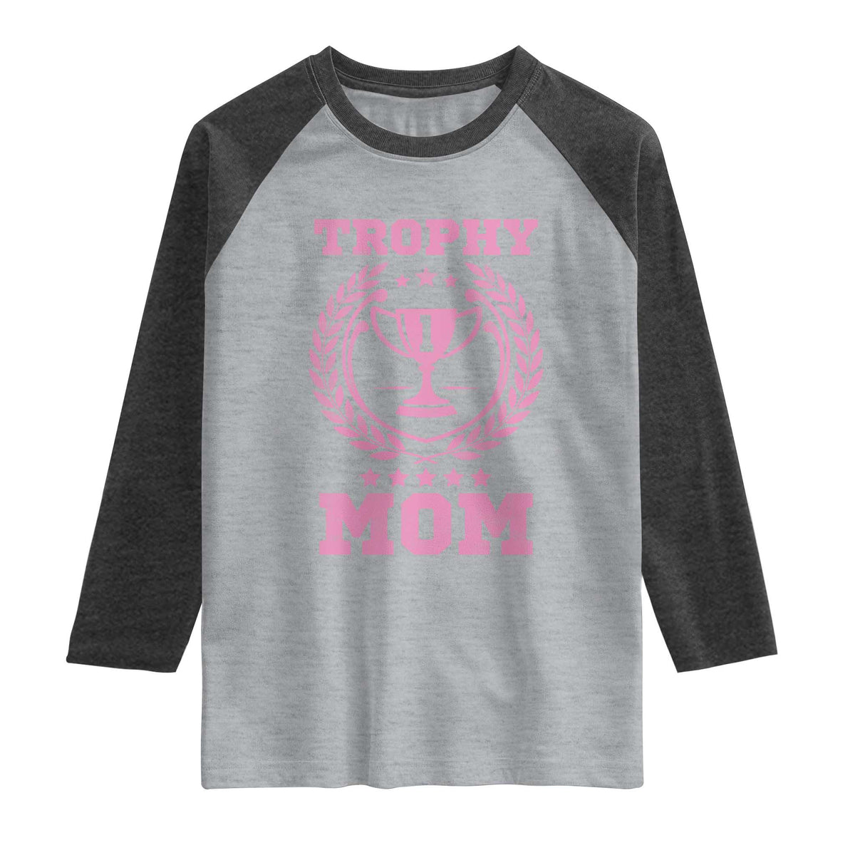 Trophy Mom Raglan Shirt Number One Mama Funny Mother's Day TS11 Heather Gray Heather Charcoal Print Your Wear