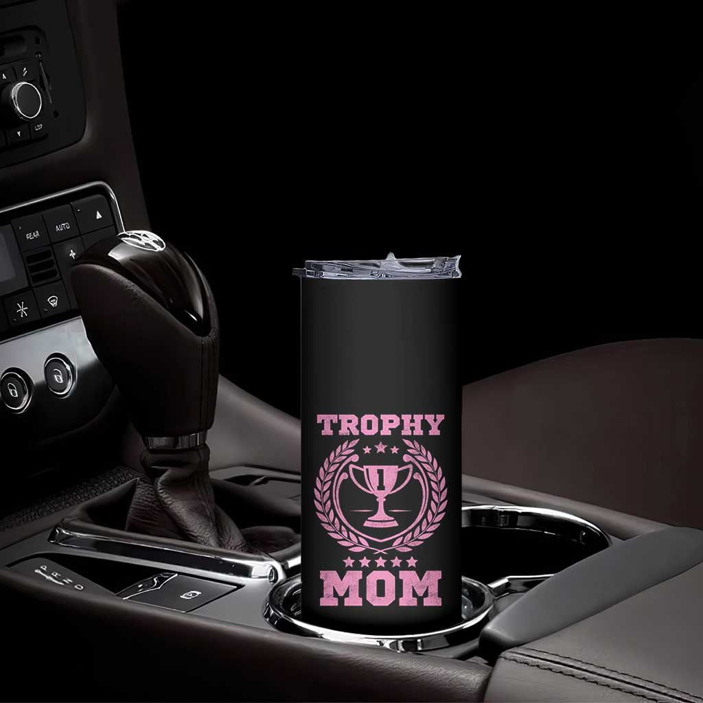 Trophy Mom Skinny Tumbler Number One Mama Funny Mother's Day TS11 Print Your Wear