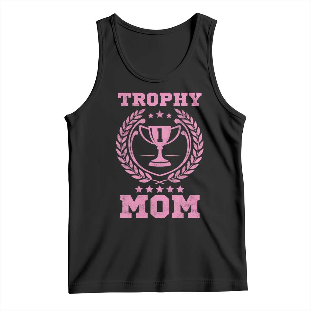 Trophy Mom Tank Top Number One Mama Funny Mother's Day TS11 Black Print Your Wear