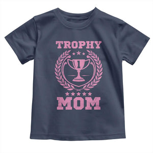 Trophy Mom Toddler T Shirt Number One Mama Funny Mother's Day TS11 Navy Print Your Wear