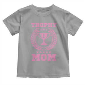 Trophy Mom Toddler T Shirt Number One Mama Funny Mother's Day TS11 Sport Gray Print Your Wear