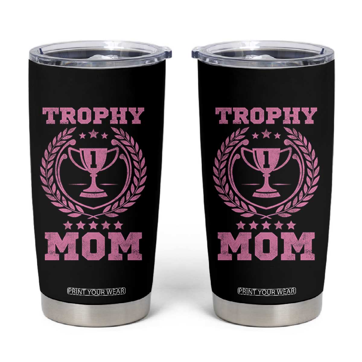 Trophy Mom Tumbler Cup Number One Mama Funny Mother's Day TS11 Black Print Your Wear