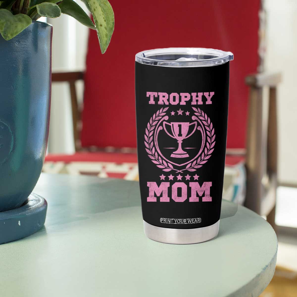Trophy Mom Tumbler Cup Number One Mama Funny Mother's Day TS11 Print Your Wear