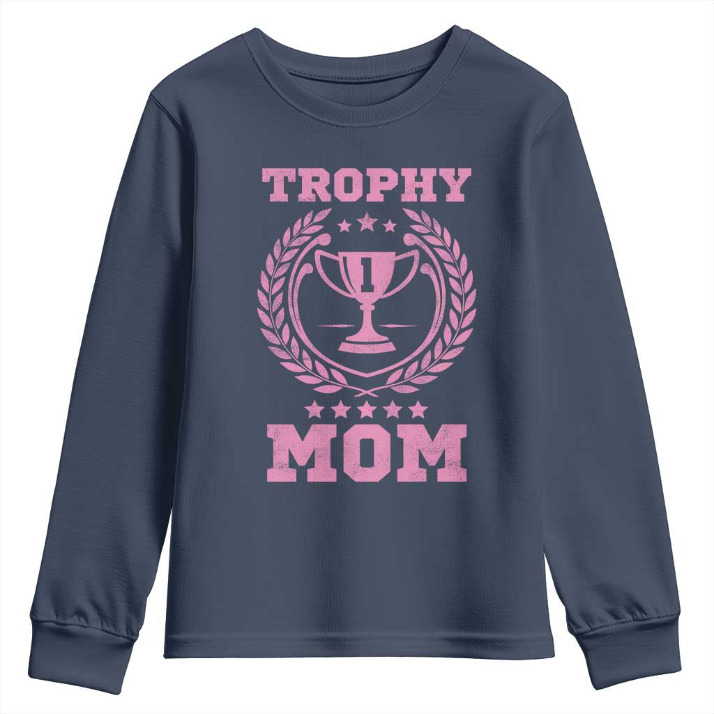 Trophy Mom Youth Sweatshirt Number One Mama Funny Mother's Day TS11 Navy Print Your Wear