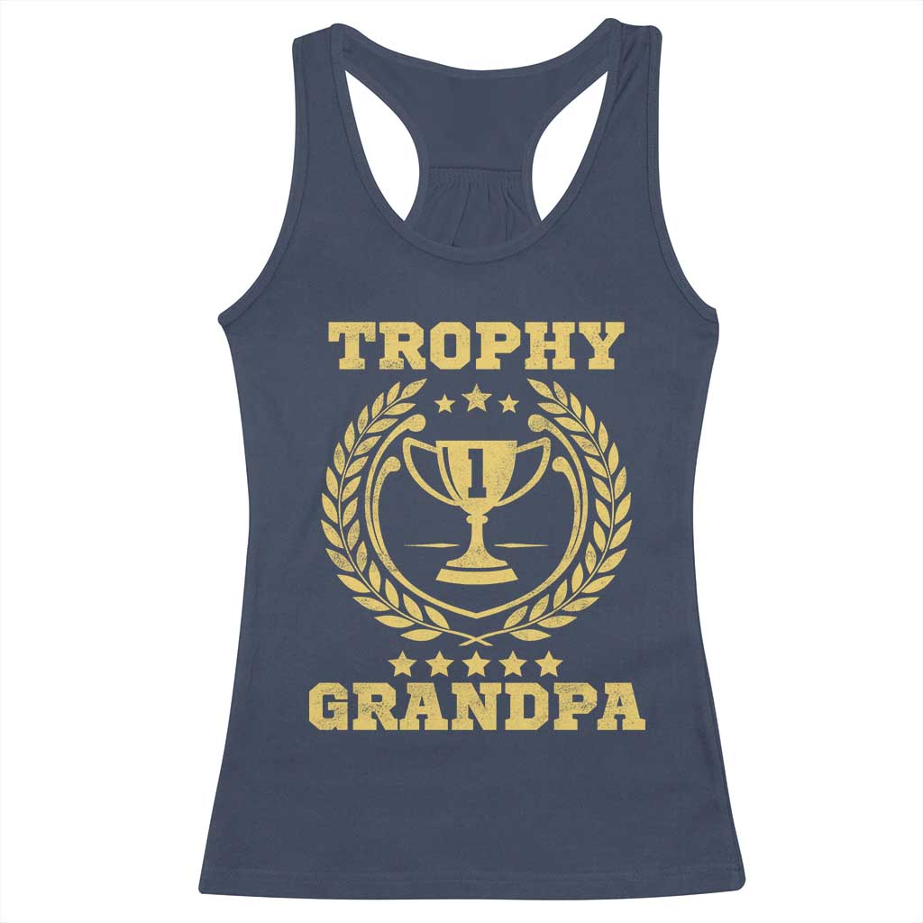 Trophy Grandpa Racerback Tank Top Funny Number One Grandfather TS11 Navy Print Your Wear