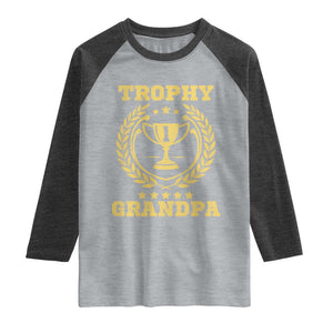 Trophy Grandpa Raglan Shirt Funny Number One Grandfather TS11 Heather Gray Heather Charcoal Print Your Wear