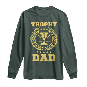 Trophy Dad Long Sleeve Shirt Number One Daddy Funny Dad Joke