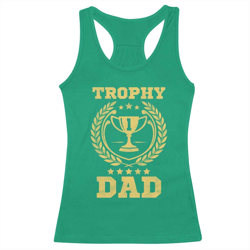 Trophy Dad Racerback Tank Top Number One Daddy Funny Dad Joke TS11 Irish Green Print Your Wear
