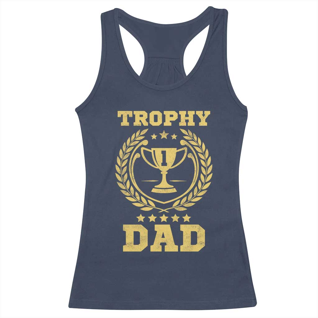 Trophy Dad Racerback Tank Top Number One Daddy Funny Dad Joke TS11 Navy Print Your Wear