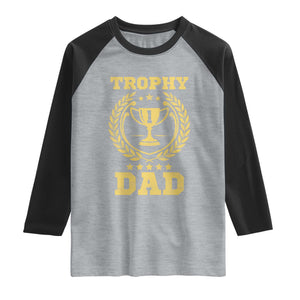 Trophy Dad Raglan Shirt Number One Daddy Funny Dad Joke TS11 Heather Gray Black Print Your Wear