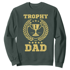 Trophy Dad Sweatshirt Number One Daddy Funny Dad Joke