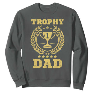 Trophy Dad Sweatshirt Number One Daddy Funny Dad Joke