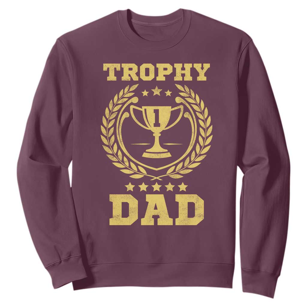 Trophy Dad Sweatshirt Number One Daddy Funny Dad Joke