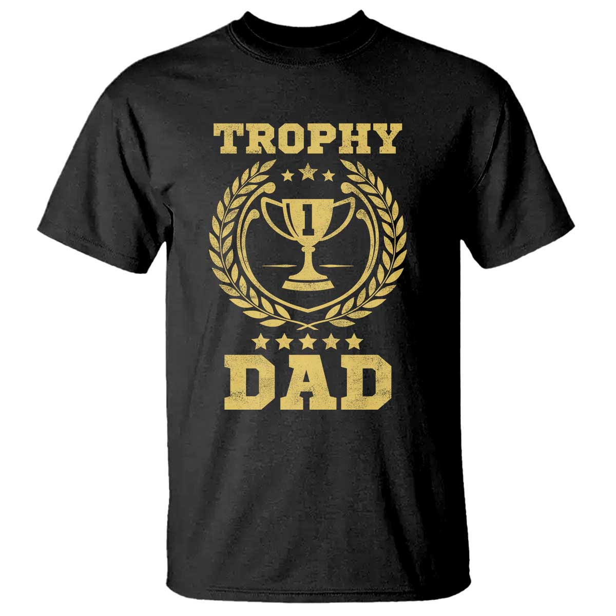 Trophy Dad T Shirt Number One Daddy Funny Dad Joke