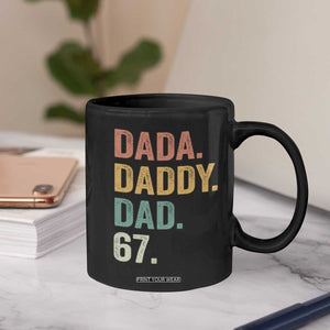 Dada Daddy Dad 67 Coffee Mug Funny Six Seven Father's Day TS11 Print Your Wear