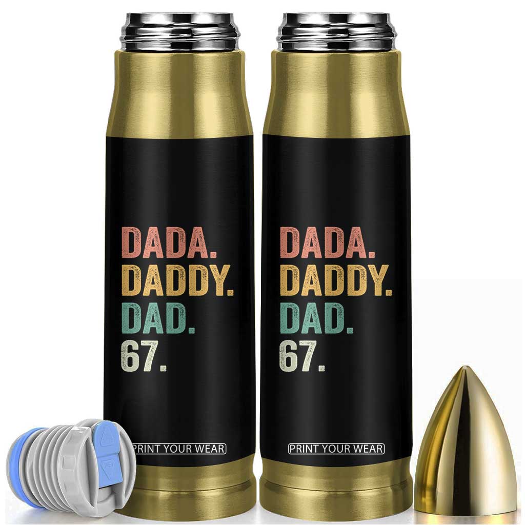 Dada Daddy Dad 67 Bullet Tumbler Funny Six Seven Father's Day TS11 Black Print Your Wear