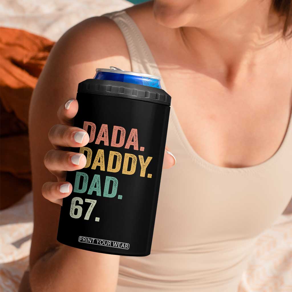 Dada Daddy Dad 67 4 in 1 Can Cooler Tumbler Funny Six Seven Father's Day TS11 Print Your Wear