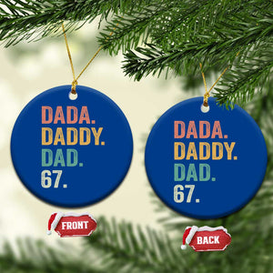 Dada Daddy Dad 67 Ceramic Ornament Funny Six Seven Father's Day TS11 1pc Blue Print Your Wear