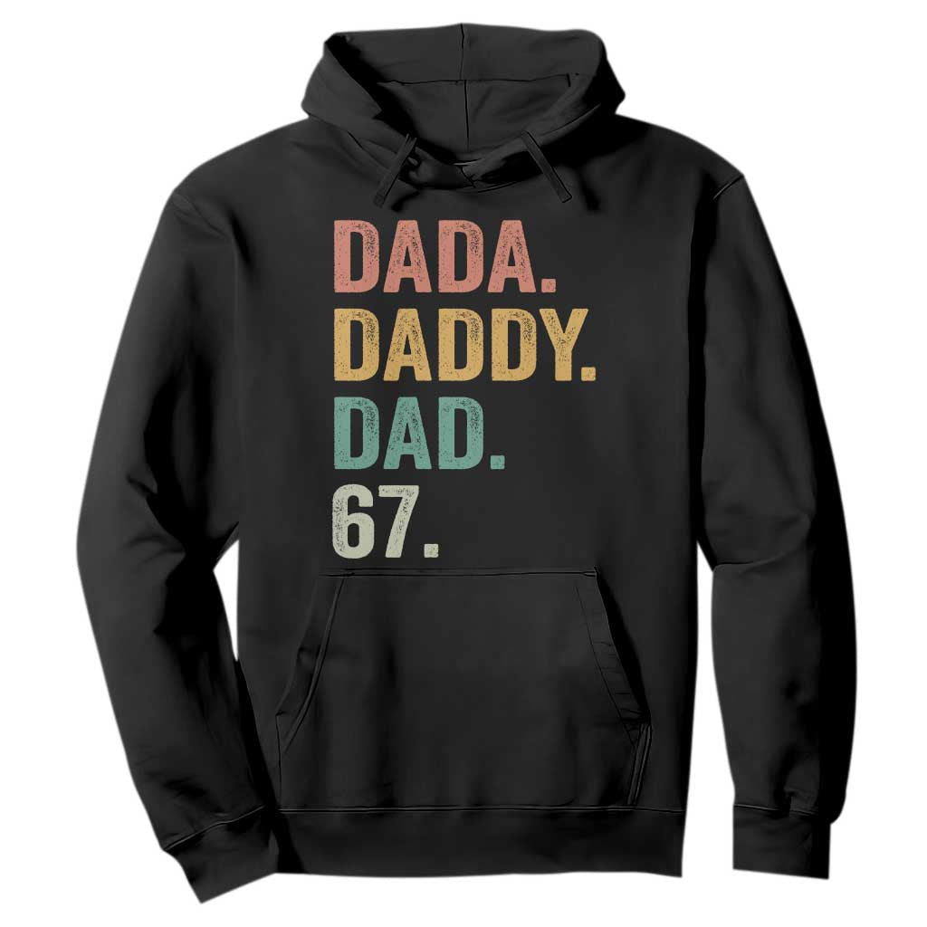 Dada Daddy Dad 67 Hoodie Funny Six Seven Father's Day TS11 Black Print Your Wear