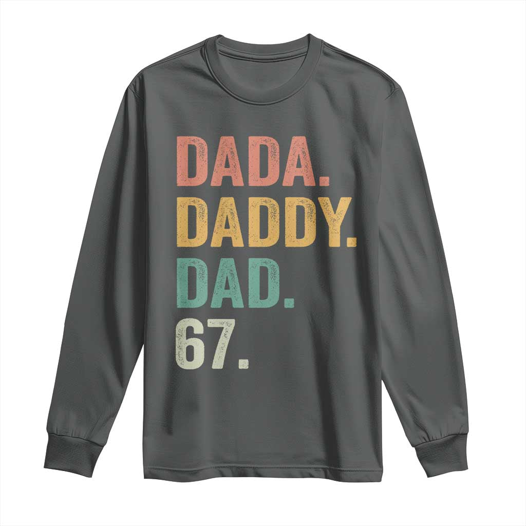Dada Daddy Dad 67 Long Sleeve Shirt Funny Six Seven Father's Day TS11 Dark Heather Print Your Wear