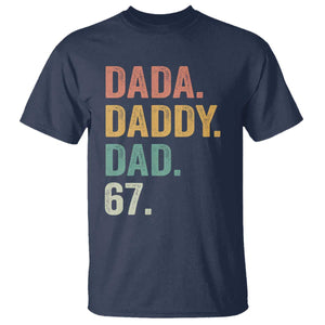 Dada Daddy Dad 67 T Shirt Funny Six Seven Father's Day TS11 Navy Print Your Wear