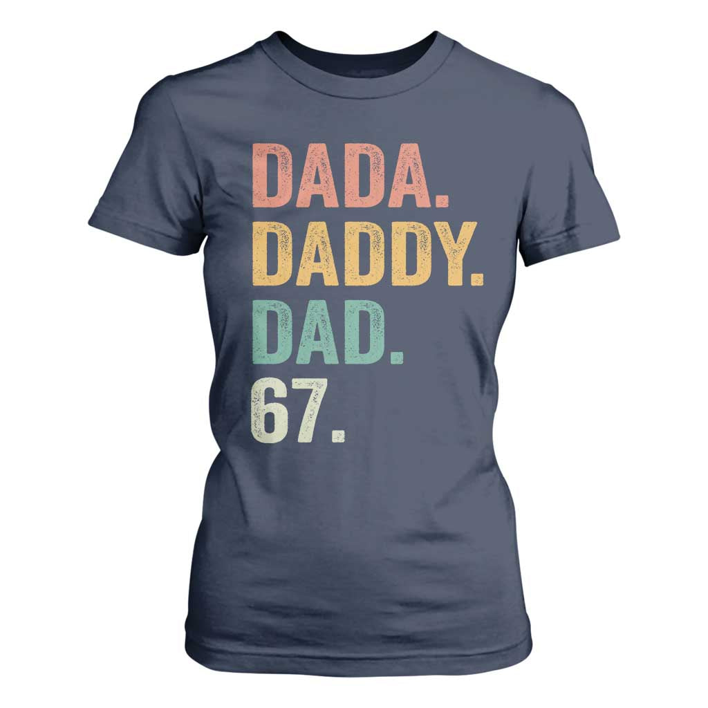 Dada Daddy Dad 67 T Shirt For Women Funny Six Seven Father's Day TS11 Navy Print Your Wear