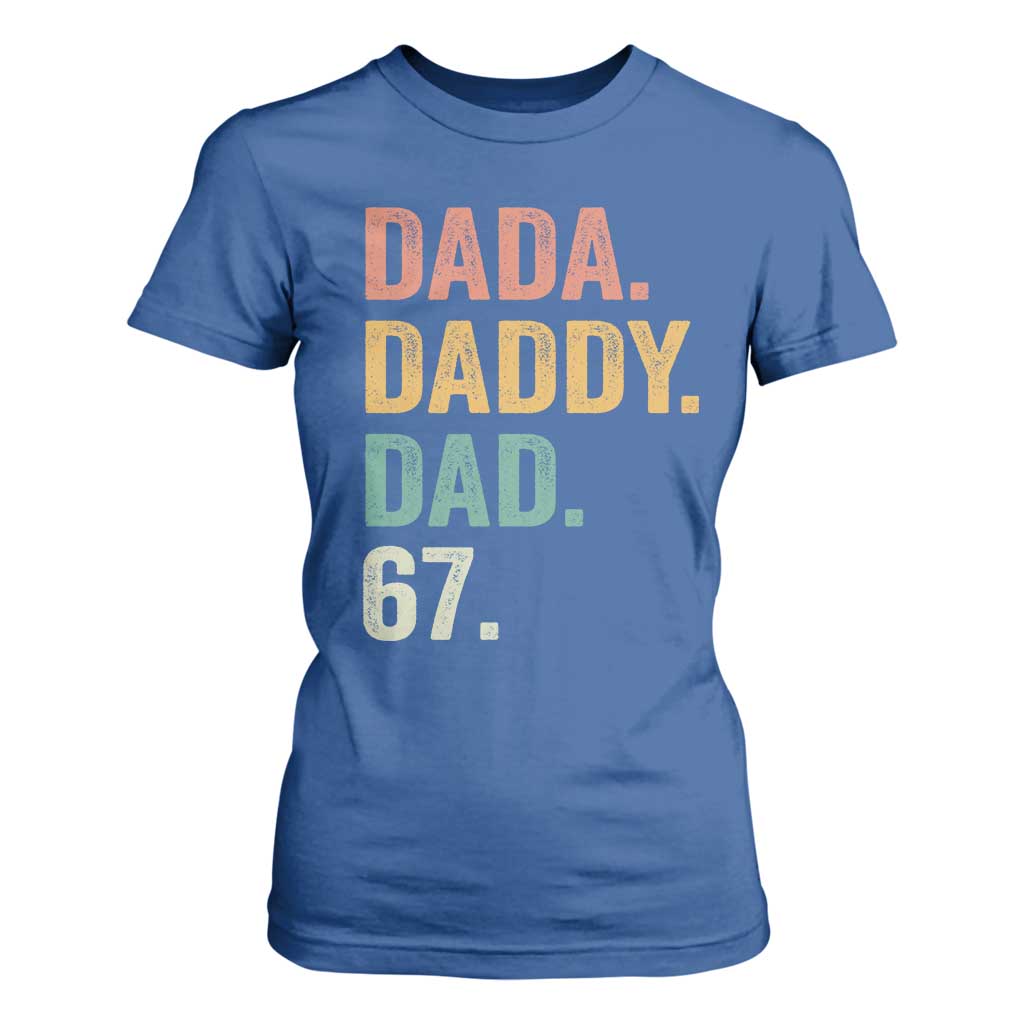 Dada Daddy Dad 67 T Shirt For Women Funny Six Seven Father's Day TS11 Royal Blue Print Your Wear