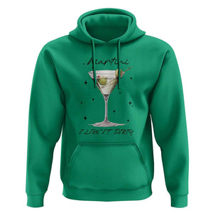Dirty Martini Hoodie I Like It Dirty Funny Cocktail Glass TS11 Irish Green Print Your Wear