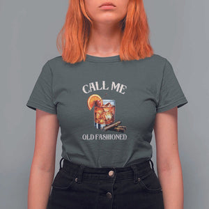 Vintage Whiskey T Shirt For Women Call Me Old Fashioned Whiskey Cocktail Bourbon Cocktail TS11 Dark Heather Print Your Wear