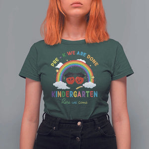 Graduation T Shirt For Women Pre-K We Are Done Kindergarten Here We Come Rainbow TS11 Dark Forest Green Print Your Wear
