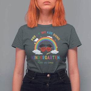 Graduation T Shirt For Women Pre-K We Are Done Kindergarten Here We Come Rainbow TS11 Dark Heather Print Your Wear