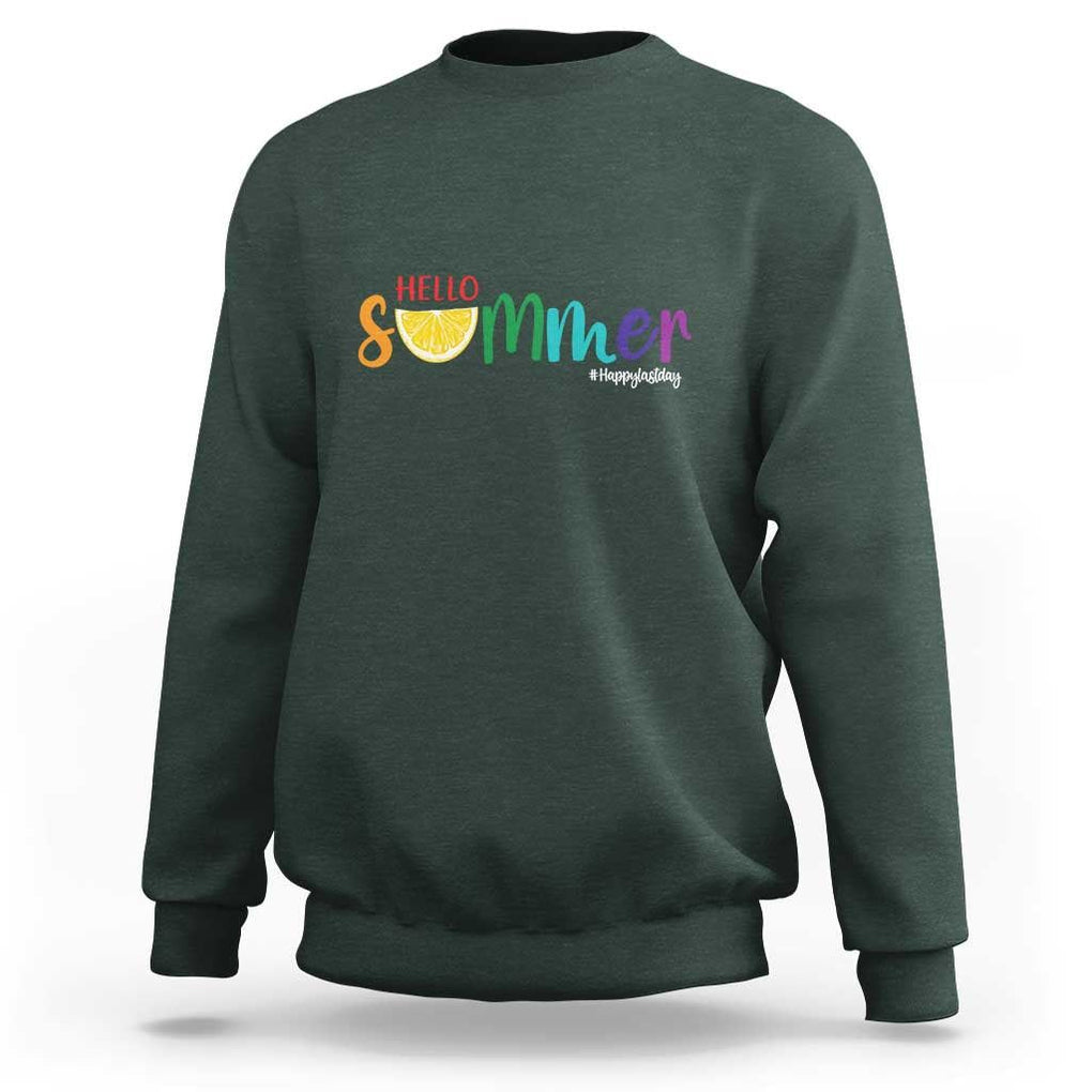 Cute Summer Vacation Sweatshirt Hello Summer Happy Last Day Sunshine Lemon TS11 Dark Forest Green Print Your Wear