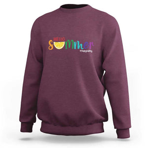 Cute Summer Vacation Sweatshirt Hello Summer Happy Last Day Sunshine Lemon TS11 Maroon Print Your Wear