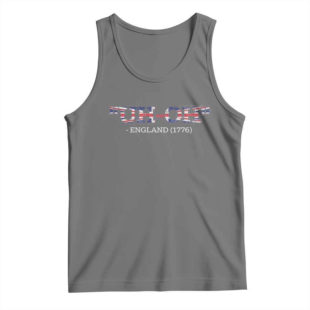 Funny Uh Oh England 1776 Tank Top 4th Of July USA Grunge Union Jack Flag TS11 Black Heather Print Your Wear