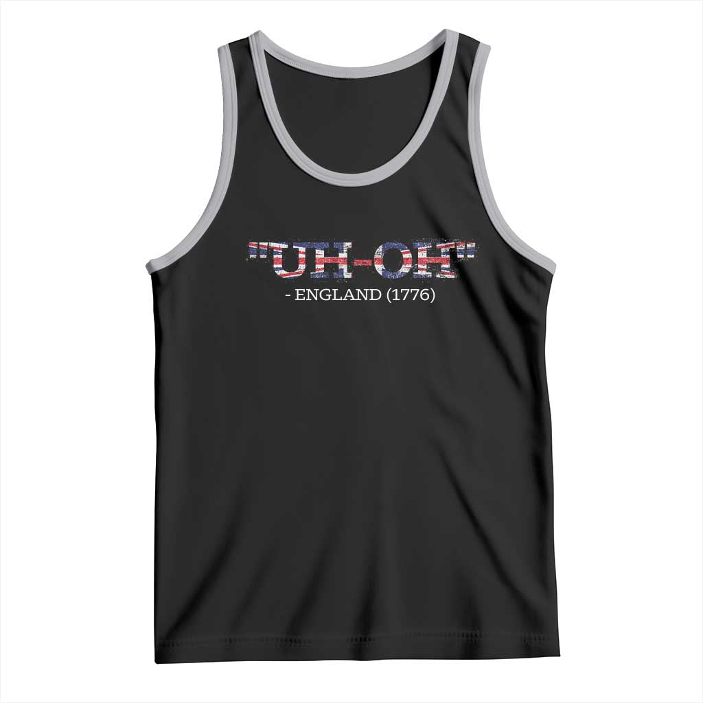 Funny Uh Oh England 1776 Tank Top 4th Of July USA Grunge Union Jack Flag TS11 Black Athletic Heather Print Your Wear