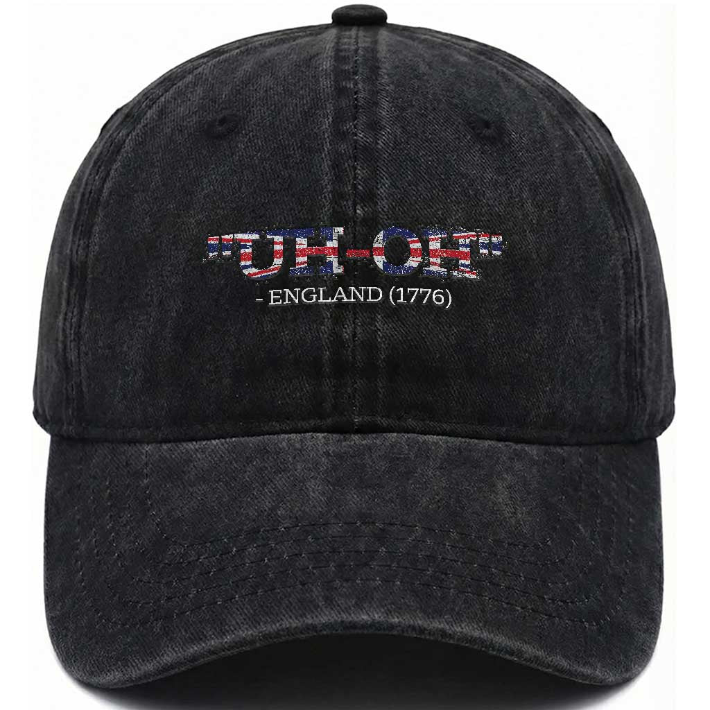 Funny Uh Oh England 1776 Washed Cotton Baseball Cap 4th Of July USA Grunge Union Jack Flag TS11 Washed Cap Universal Fit Black Print Your Wear