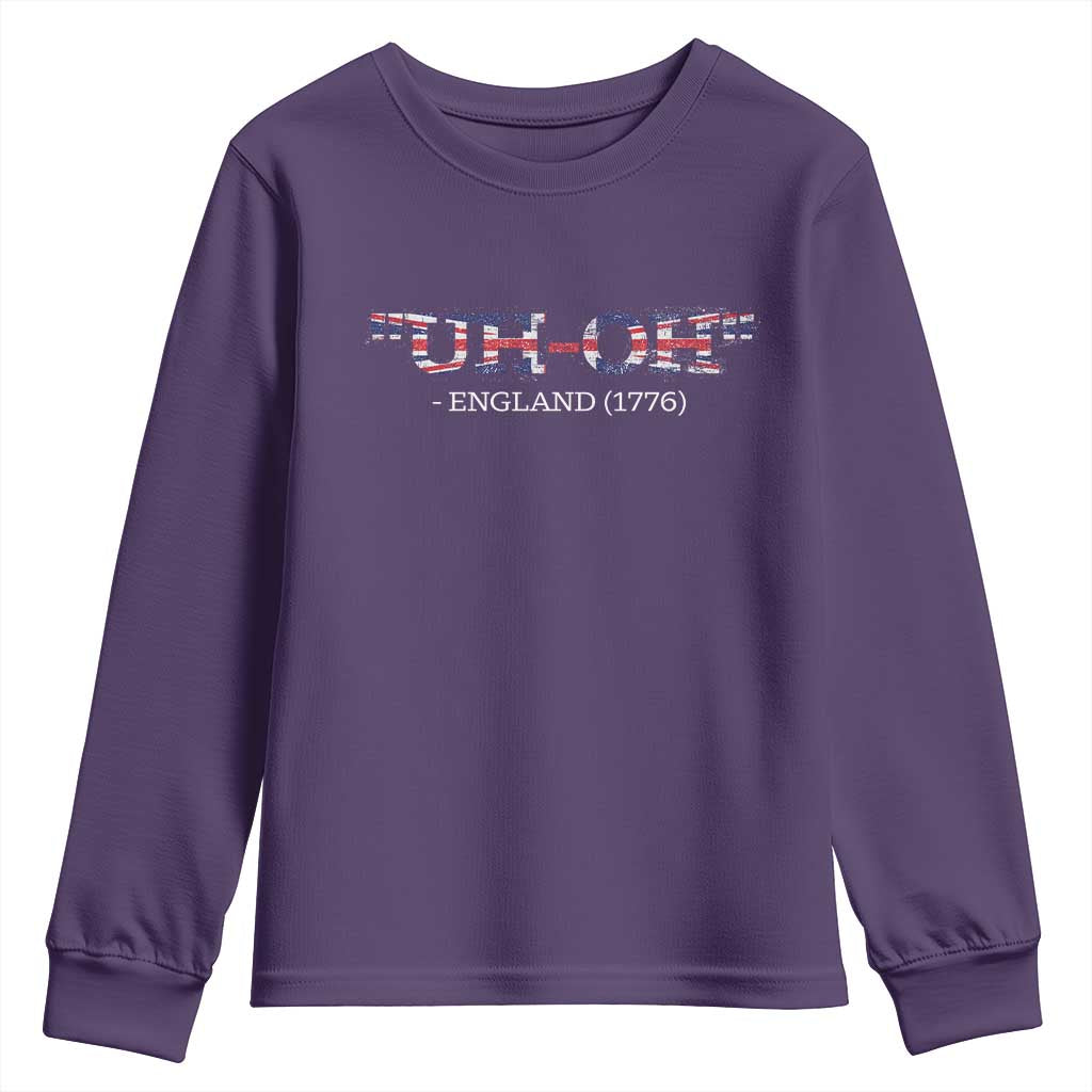 Funny Uh Oh England 1776 Youth Sweatshirt 4th Of July USA Grunge Union Jack Flag TS11 Purple Print Your Wear