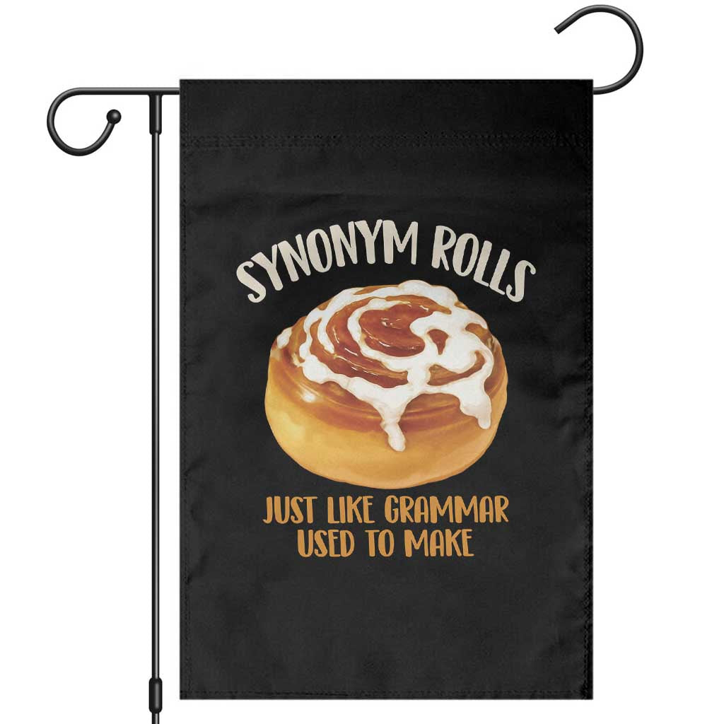 Funny Synonym Rolls Just Like Grammar Used To Make Garden Flag Cinnamon Rolls Grammar Pun TS11 Black Print Your Wear