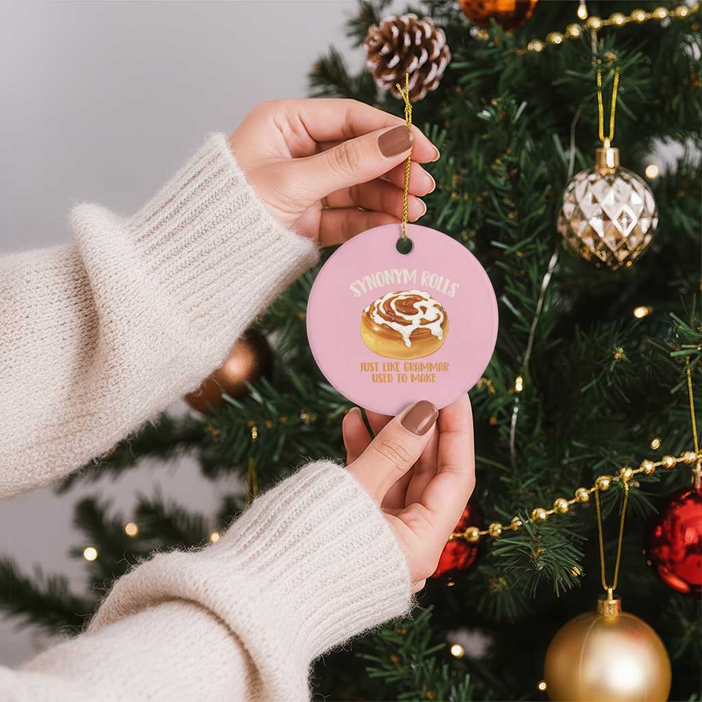 Funny Synonym Rolls Just Like Grammar Used To Make Ceramic Ornament Cinnamon Rolls Grammar Pun