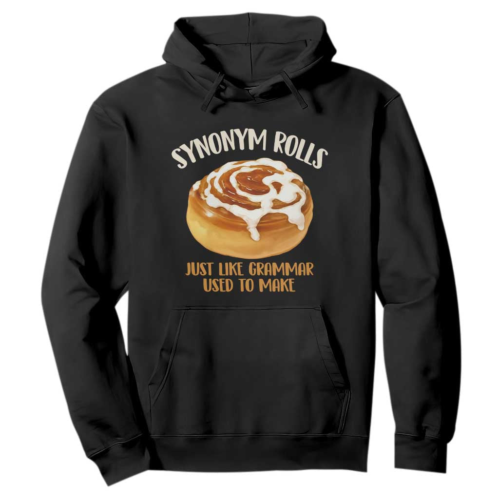 Funny Synonym Rolls Just Like Grammar Used To Make Hoodie Cinnamon Rolls Grammar Pun