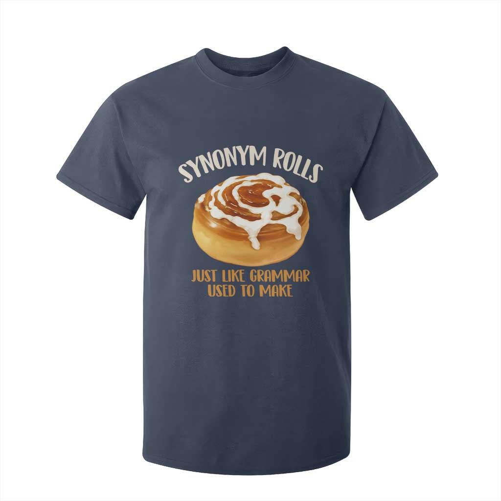 Funny Synonym Rolls Just Like Grammar Used To Make T Shirt For Kid Cinnamon Rolls Grammar Pun