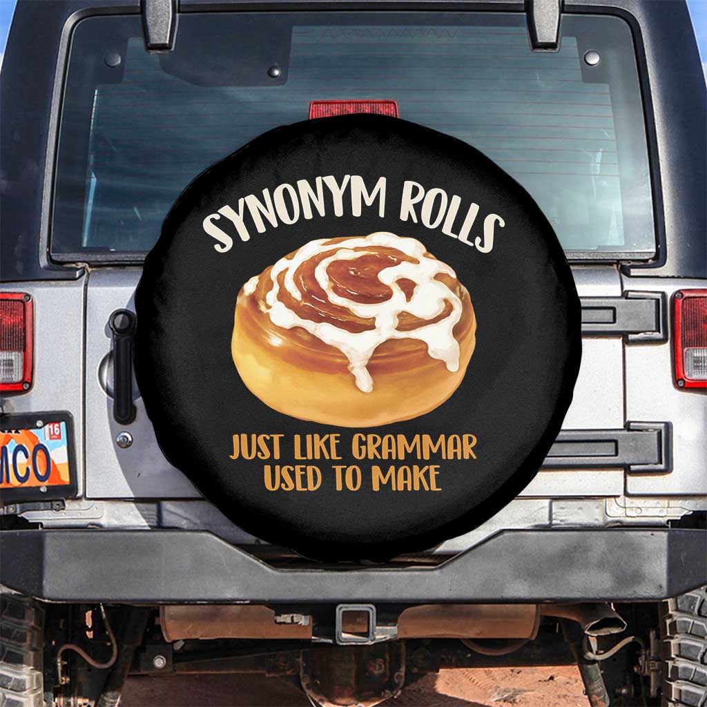 Funny Synonym Rolls Just Like Grammar Used To Make Spare Tire Cover Cinnamon Rolls Grammar Pun TS11 No hole Black Print Your Wear