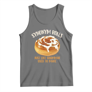 Funny Synonym Rolls Just Like Grammar Used To Make Tank Top Cinnamon Rolls Grammar Pun