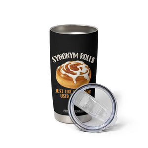 Funny Synonym Rolls Just Like Grammar Used To Make Tumbler Cup Cinnamon Rolls Grammar Pun
