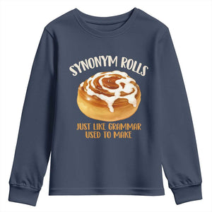 Funny Synonym Rolls Just Like Grammar Used To Make Youth Sweatshirt Cinnamon Rolls Grammar Pun
