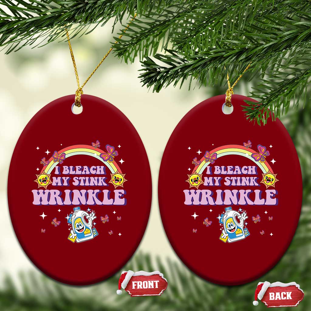 Funny I Bleach My Stink Wrinkle Ceramic Ornament Gag Adult Humor Rainbow Bleach Bottle TS11 Print Your Wear
