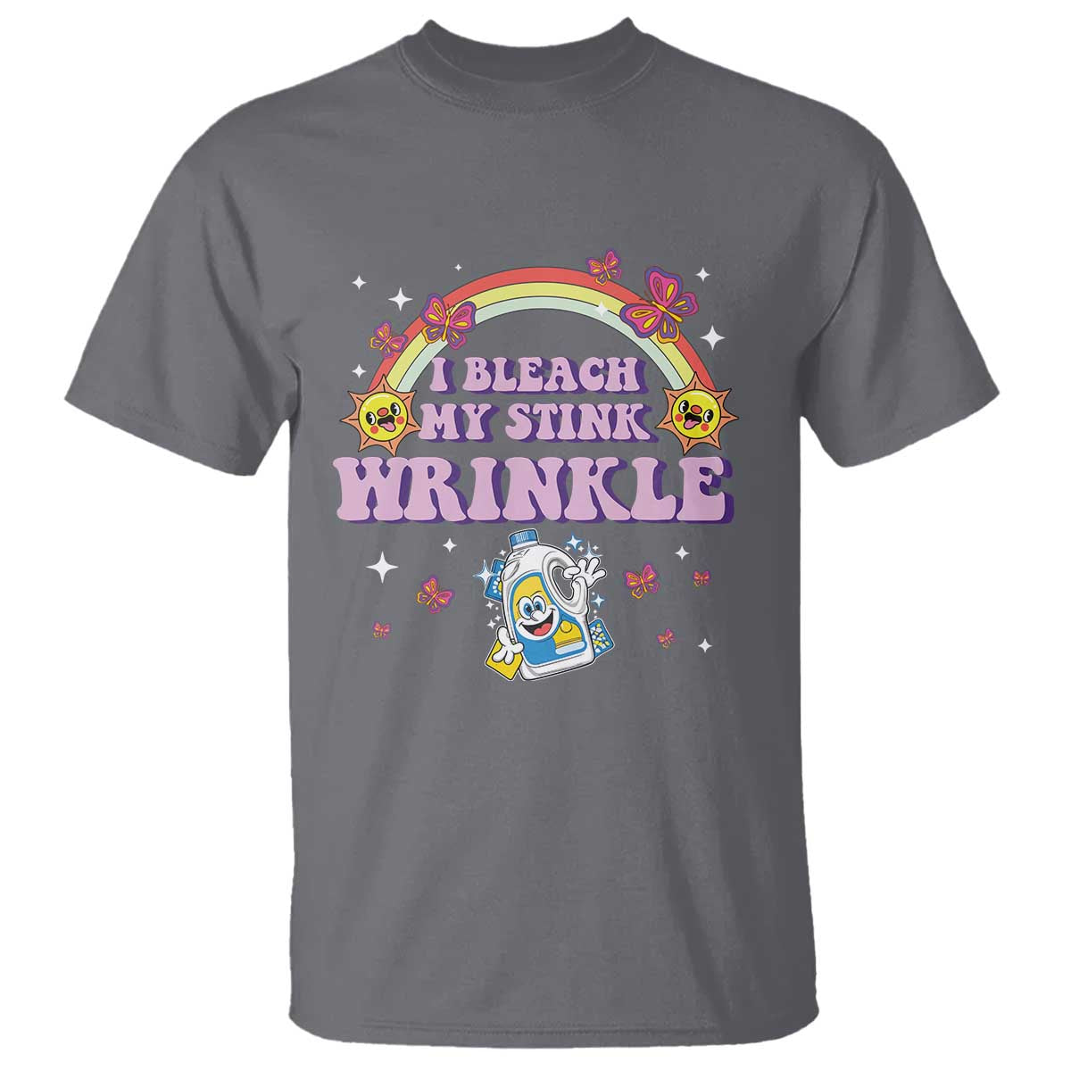 Funny I Bleach My Stink Wrinkle T Shirt Gag Adult Humor Rainbow Bleach Bottle TS11 Charcoal Print Your Wear