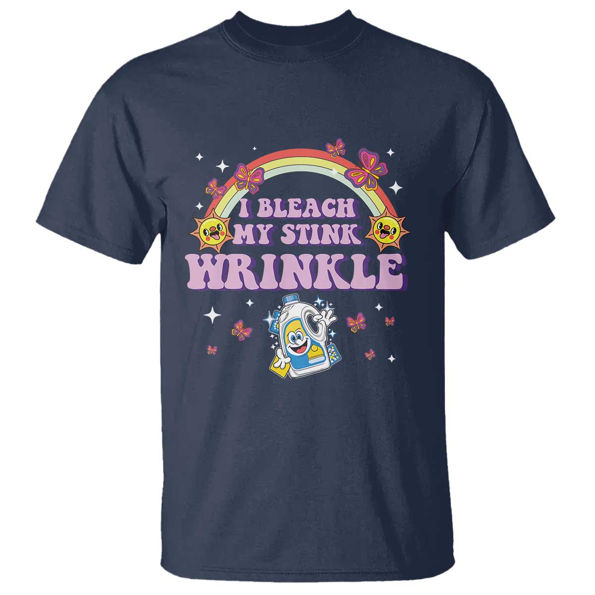 Funny I Bleach My Stink Wrinkle T Shirt Gag Adult Humor Rainbow Bleach Bottle TS11 Navy Print Your Wear